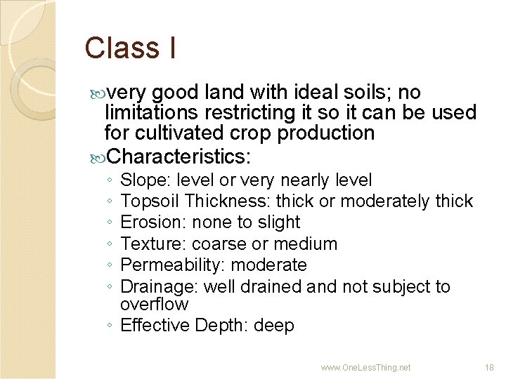 Class I very good land with ideal soils; no limitations restricting it so it