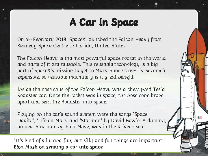 A Car in Space On 6 th February 2018, Space. X launched the Falcon