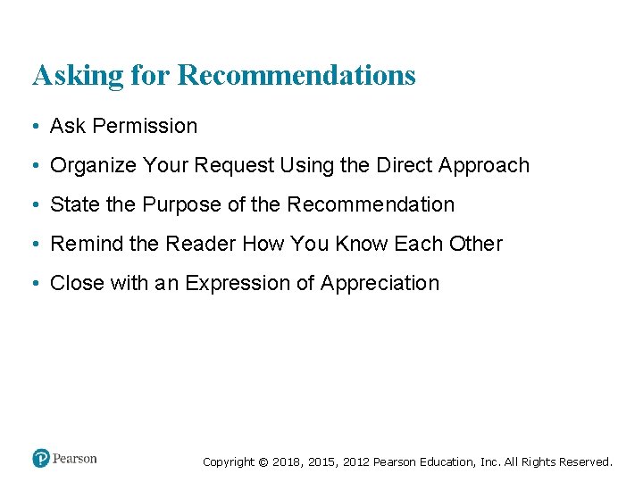 Asking for Recommendations • Ask Permission • Organize Your Request Using the Direct Approach