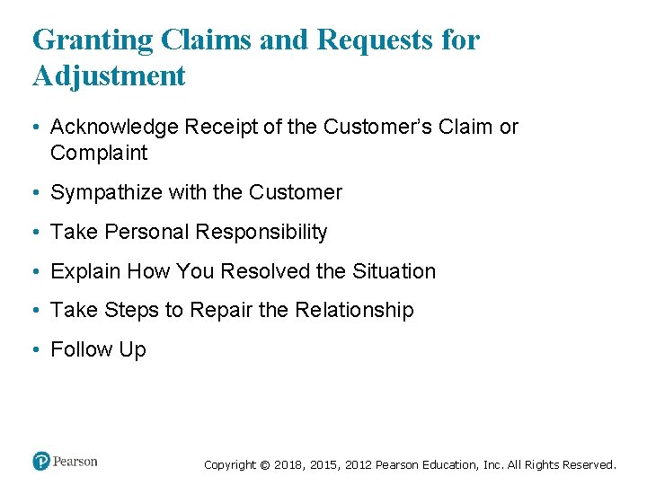 Granting Claims and Requests for Adjustment • Acknowledge Receipt of the Customer’s Claim or