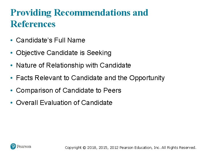 Providing Recommendations and References • Candidate’s Full Name • Objective Candidate is Seeking •