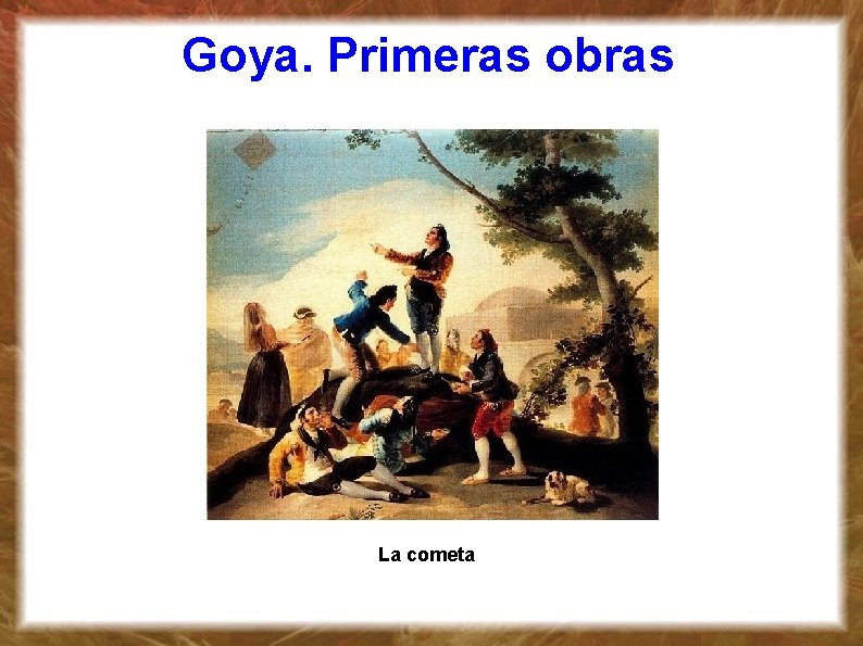 Goya. Primeras obras La cometa 