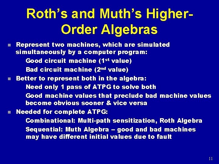 Roth’s and Muth’s Higher. Order Algebras n n n Represent two machines, which are Roth’s and Muth’s Higher. Order Algebras n n n Represent two machines, which are