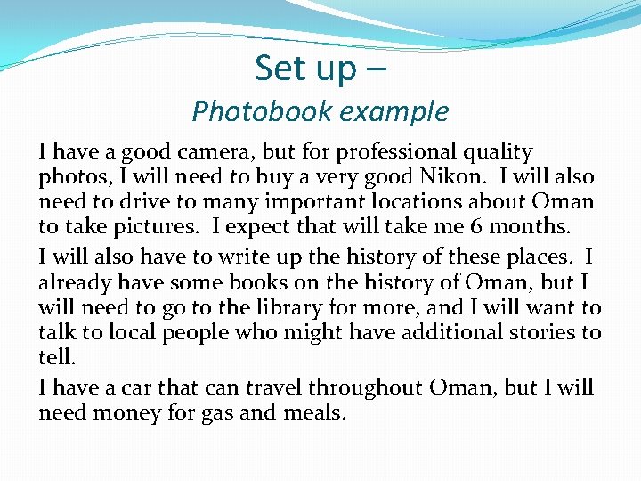 Set up – Photobook example I have a good camera, but for professional quality