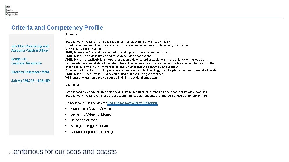 Criteria and Competency Profile Essential: Job Title: Purchasing and Accounts Payable Officer Grade: EO