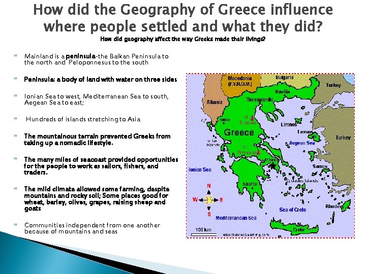 How did the Geography of Greece influence where people settled and what they did?