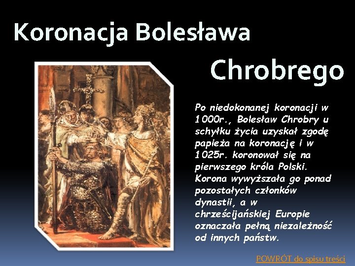 Koronacja Bolesława Chrobrego Po niedokonanej koronacji w 1000 r. , Bolesław Chrobry u schyłku