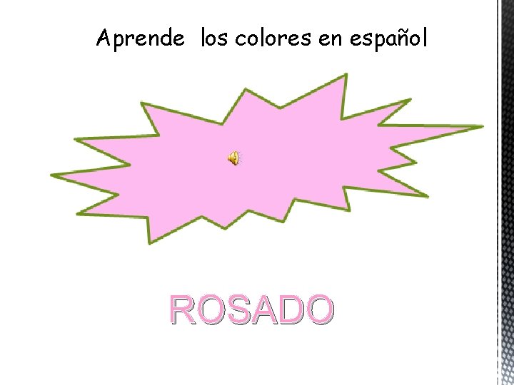 Aprende los colores en español ROSADO 