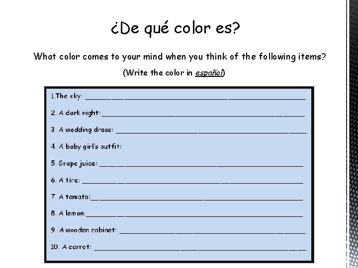 ¿De qué color es? What color comes to your mind when you think of