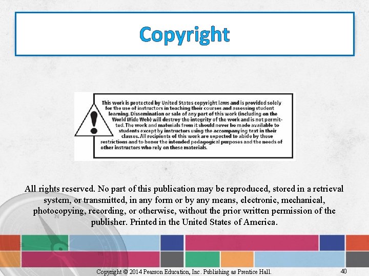 Copyright All rights reserved. No part of this publication may be reproduced, stored in