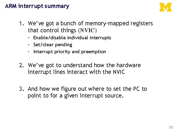 ARM interrupt summary 1. We’ve got a bunch of memory-mapped registers that control things
