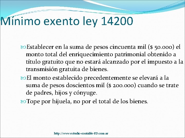 Mínimo exento ley 14200 Establecer en la suma de pesos cincuenta mil ($ 50.