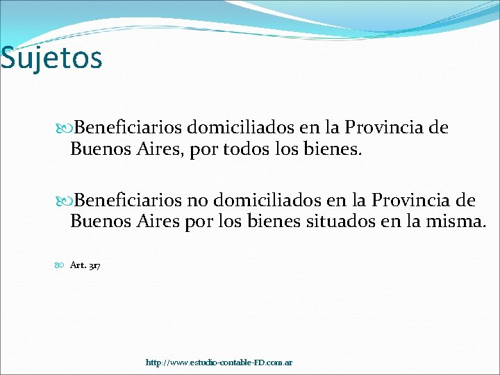 Sujetos Beneficiarios domiciliados en la Provincia de Buenos Aires, por todos los bienes. Beneficiarios