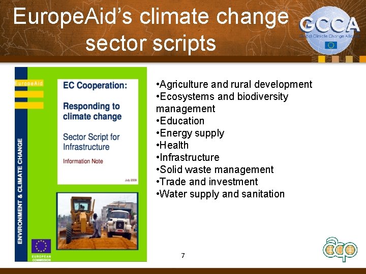 Europe. Aid’s climate change sector scripts • Agriculture and rural development • Ecosystems and