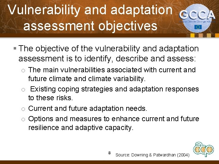 Vulnerability and adaptation assessment objectives § The objective of the vulnerability and adaptation assessment