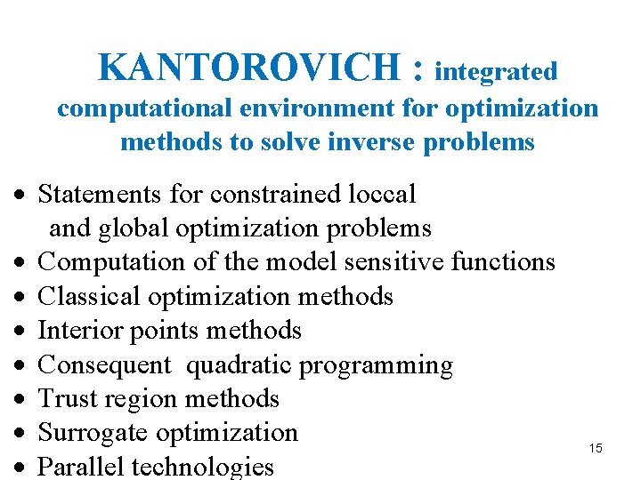KANTOROVICH : integrated computational environment for optimization methods to solve inverse problems Statements for