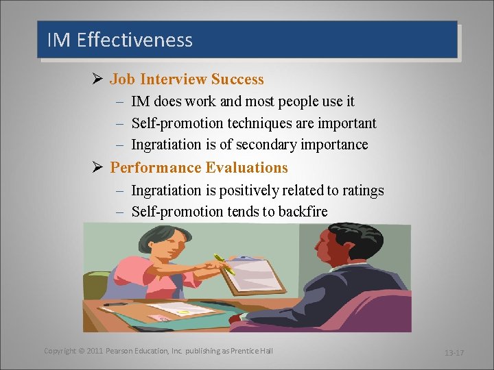 IM Effectiveness Ø Job Interview Success – IM does work and most people use