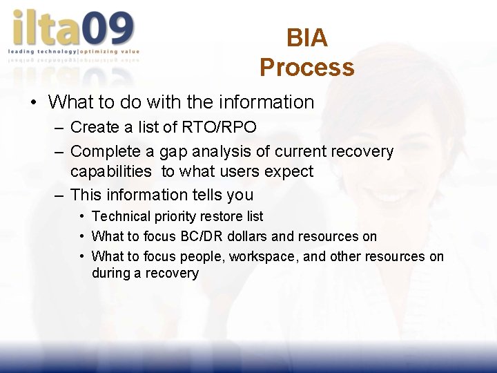 BIA Process • What to do with the information – Create a list of