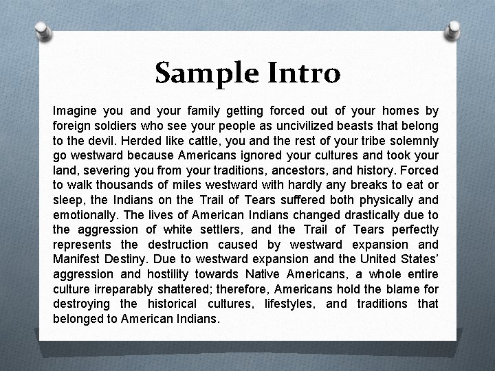 Sample Intro Imagine you and your family getting forced out of your homes by