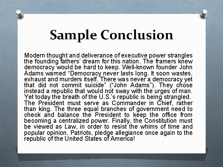 Sample Conclusion Modern thought and deliverance of executive power strangles the founding fathers’ dream