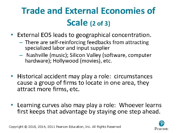 Trade and External Economies of Scale (2 of 3) • External EOS leads to