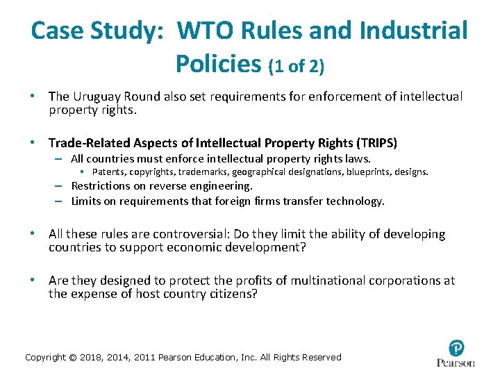 Case Study: WTO Rules and Industrial Policies (1 of 2) • The Uruguay Round