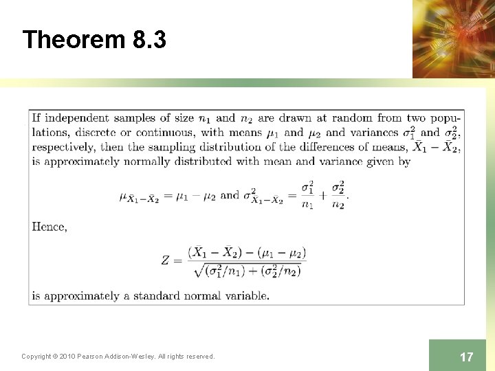 Theorem 8. 3 Copyright © 2010 Pearson Addison-Wesley. All rights reserved. 17 