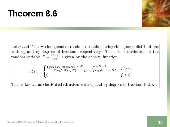 Theorem 8. 6 Copyright © 2010 Pearson Addison-Wesley. All rights reserved. 30 