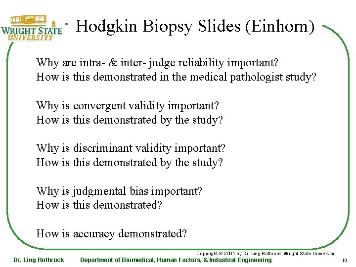 Hodgkin Biopsy Slides (Einhorn) Why are intra- & inter- judge reliability important? How is