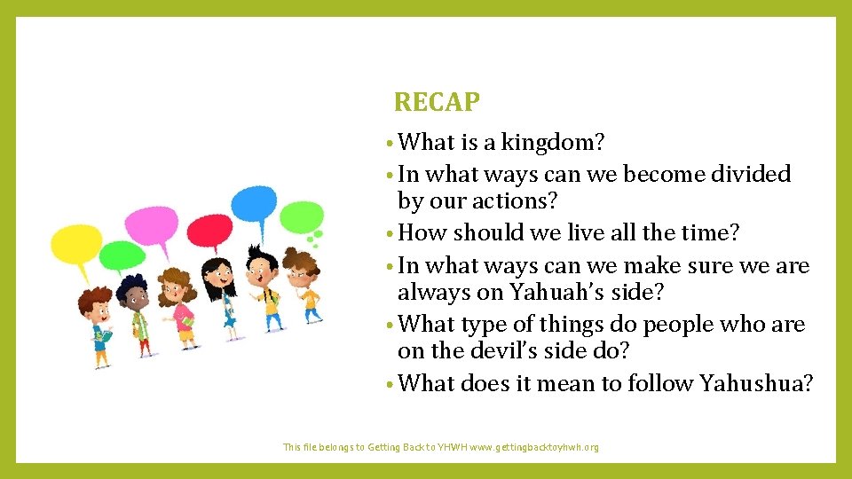 RECAP • What is a kingdom? • In what ways can we become divided