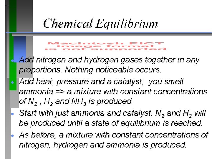 Chemical Equilibrium · · Add nitrogen and hydrogen gases together in any proportions. Nothing