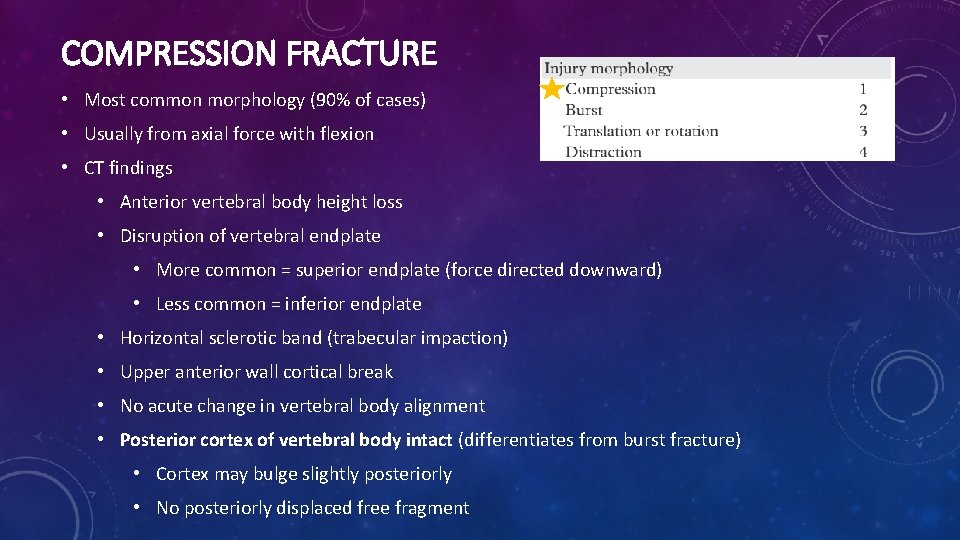 COMPRESSION FRACTURE • Most common morphology (90% of cases) • Usually from axial force