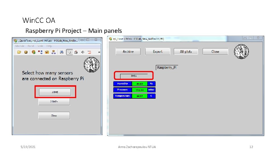 Win. CC OA Raspberry Pi Project – Main panels 5/19/2021 Anna Zacharopoulou NTUA 12