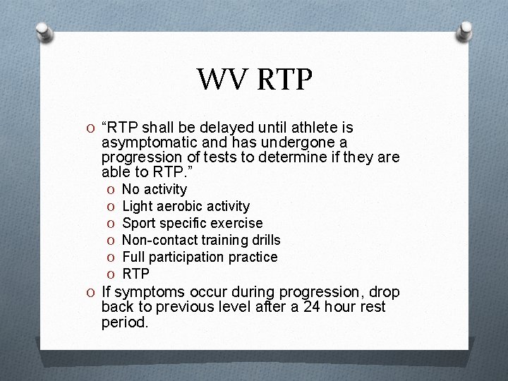 WV RTP O “RTP shall be delayed until athlete is asymptomatic and has undergone