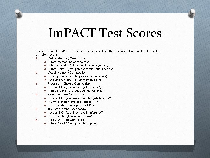 Im. PACT Test Scores There are five Im. PACT Test scores calculated from the