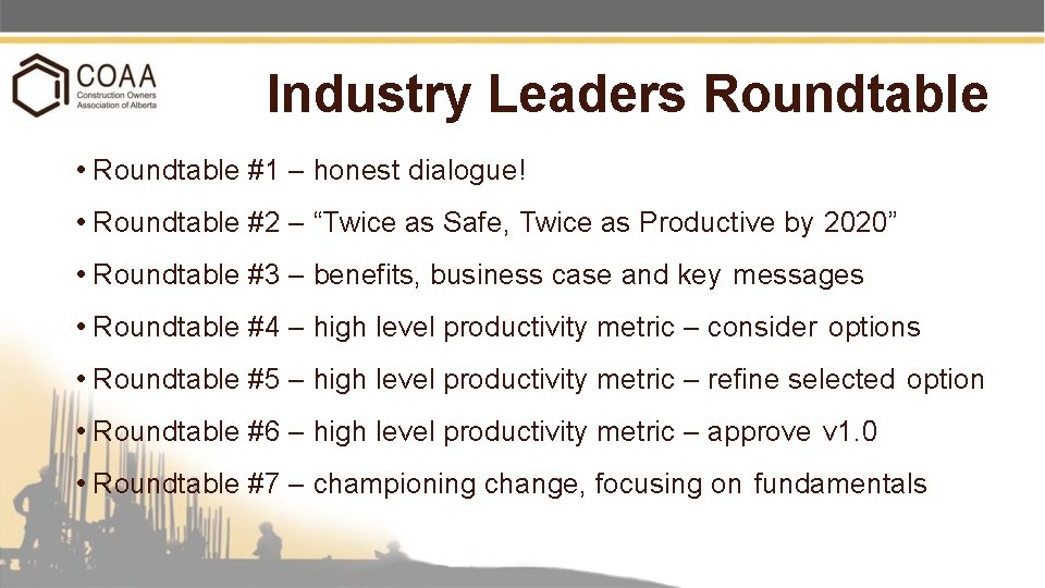 Industry Leaders Roundtable • Roundtable #1 – honest dialogue! • Roundtable #2 – “Twice