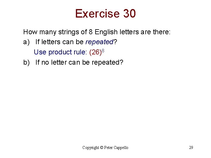 Exercise 30 How many strings of 8 English letters are there: a) If letters