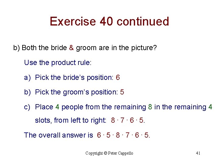 Exercise 40 continued b) Both the bride & groom are in the picture? Use
