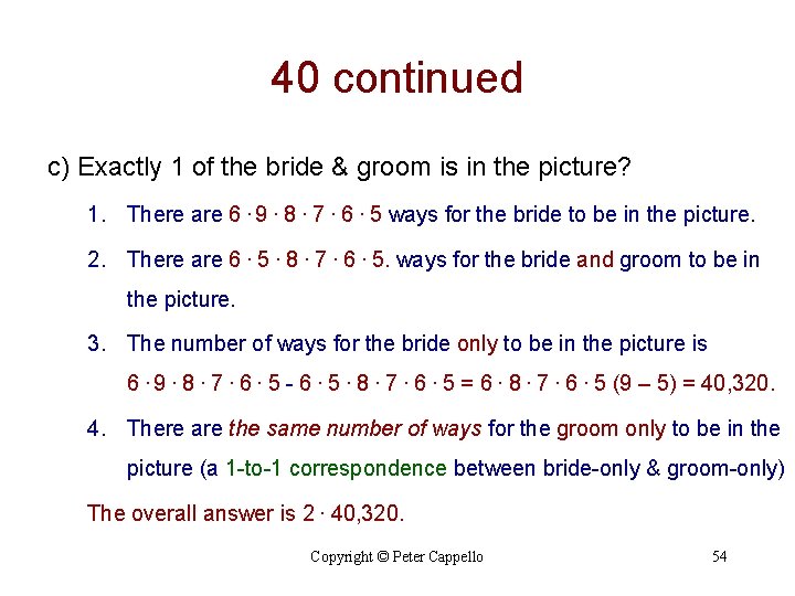 40 continued c) Exactly 1 of the bride & groom is in the picture?