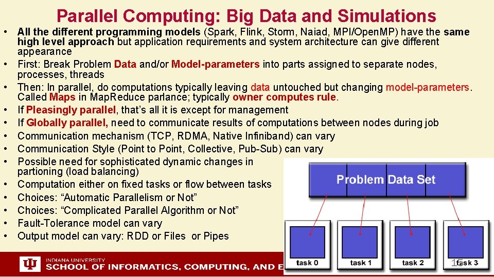 Parallel Computing: Big Data and Simulations • All the different programming models (Spark, Flink,