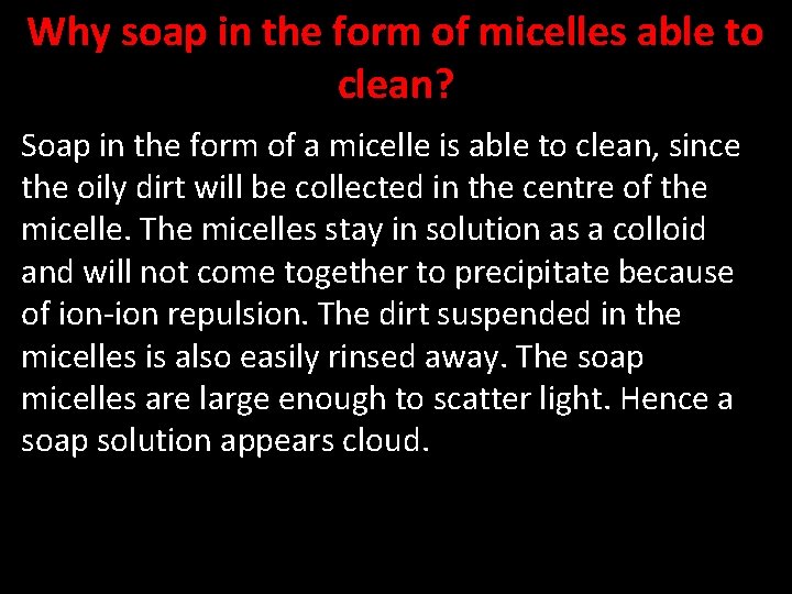 Why soap in the form of micelles able to clean? Soap in the form