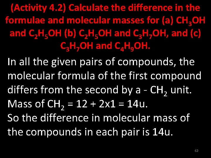(Activity 4. 2) Calculate the difference in the formulae and molecular masses for (a)