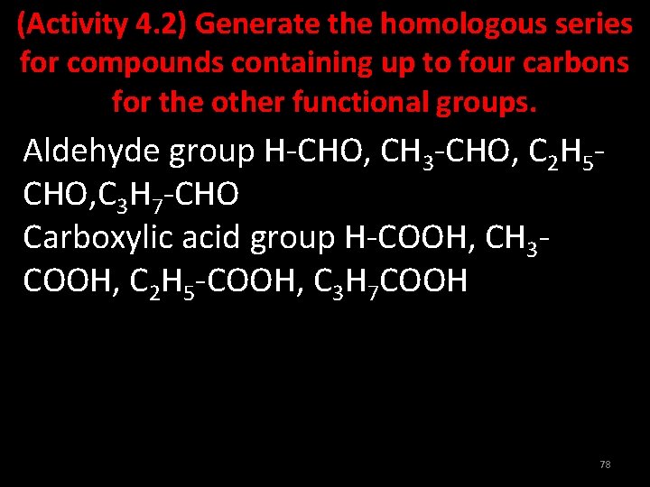(Activity 4. 2) Generate the homologous series for compounds containing up to four carbons