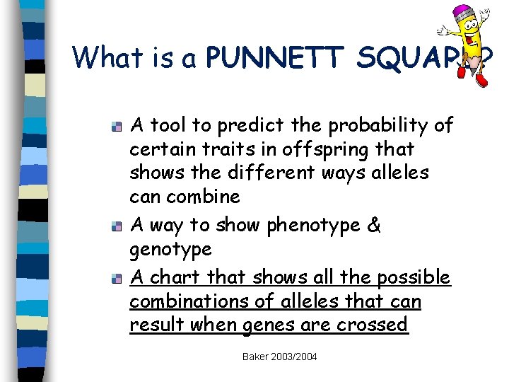 What is a PUNNETT SQUARE? A tool to predict the probability of certain traits