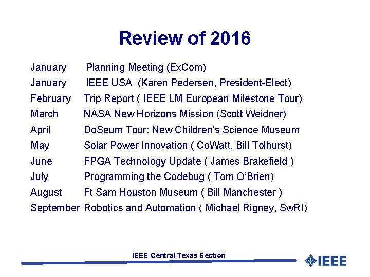 Review of 2016 January Planning Meeting (Ex. Com) January IEEE USA (Karen Pedersen, President-Elect)