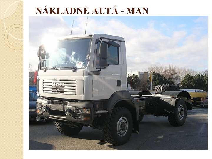 NÁKLADNÉ AUTÁ - MAN 