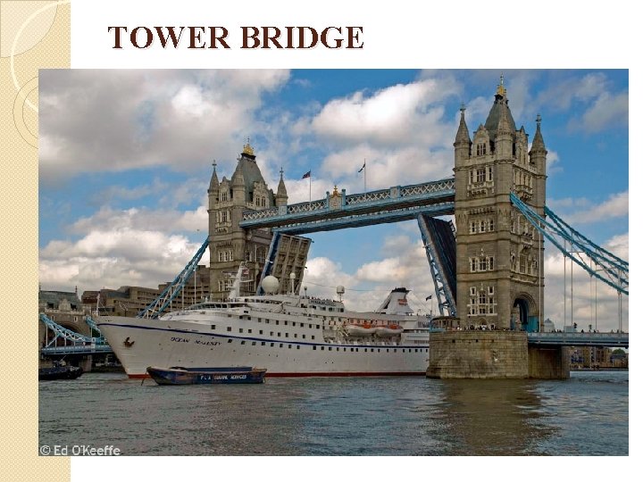 TOWER BRIDGE 