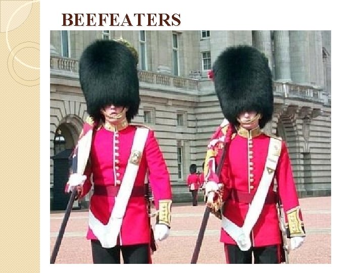 BEEFEATERS 