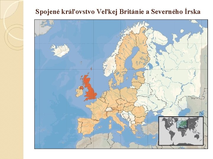 Spojené kráľovstvo Veľkej Británie a Severného Írska 