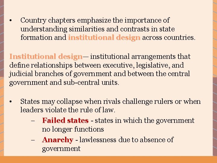  • Country chapters emphasize the importance of understanding similarities and contrasts in state